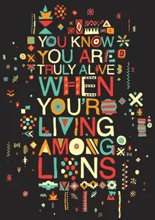 当你生活在狮子中间时，你知道你真的还活着
