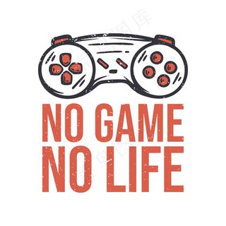 T恤设计没有游戏没有生活与棍棒游戏机老式插图