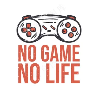 T恤设计没有游戏没有生活与棍棒游戏机老式插图