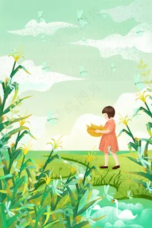 小满芒种六月你好绿色女孩玉米 小满芒种六月你好绿色女孩玉米