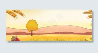 手绘芒种金色麦田劳动banner