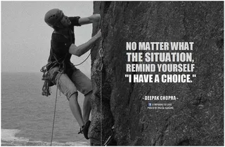 迪帕克·乔普拉（Deepak Chopra）不管什么情况，提醒自己我可以选择
